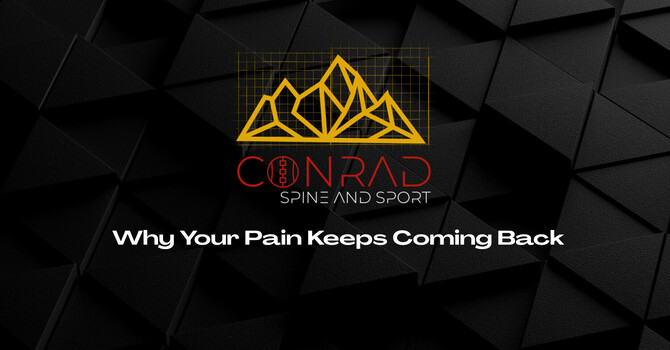 Why Your Pain Keeps Coming Back